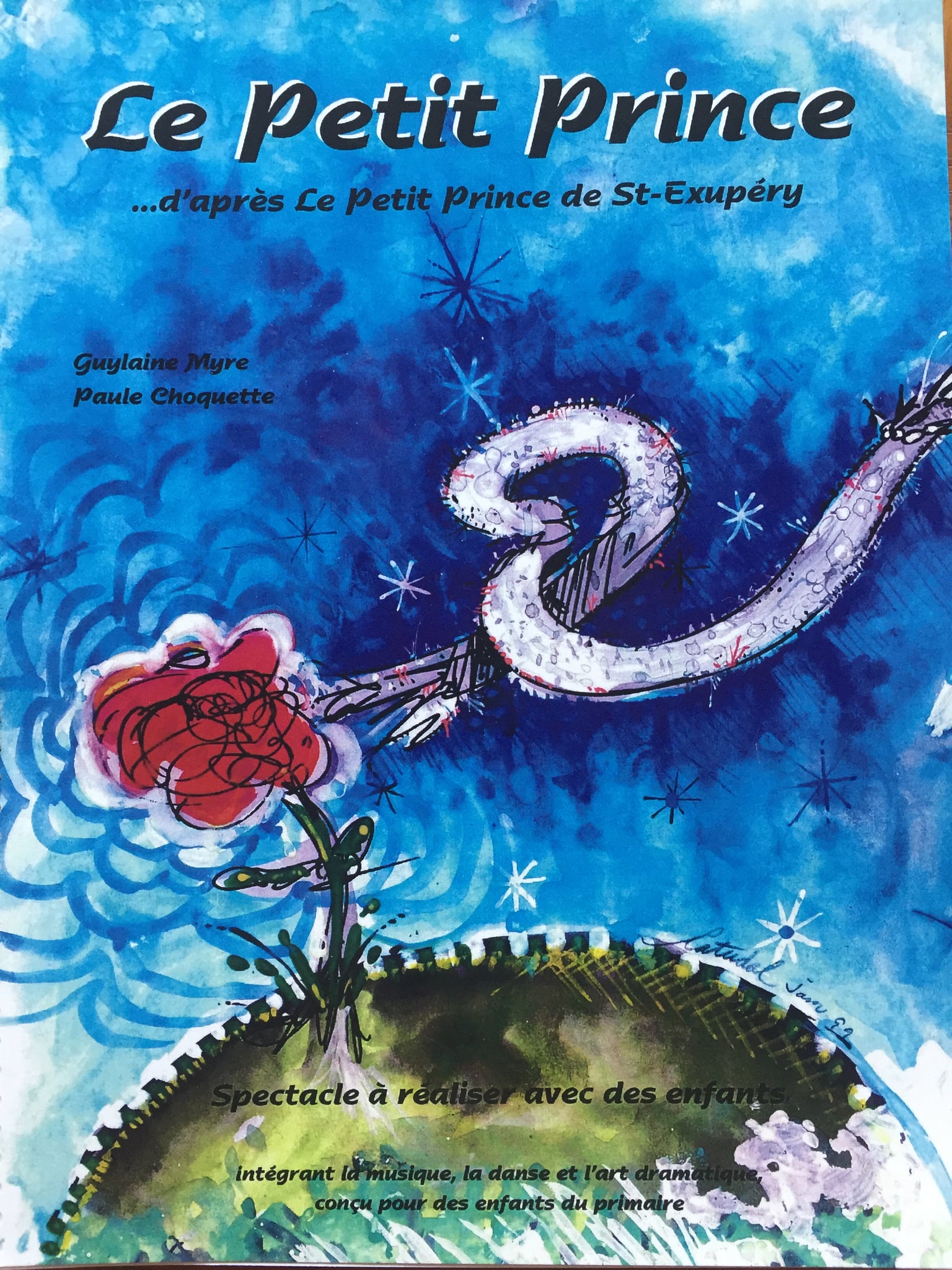 Version complète pour le montage de la comédie musicale Le petit prince créée par ORFF en spectacle, Guylaine Myre